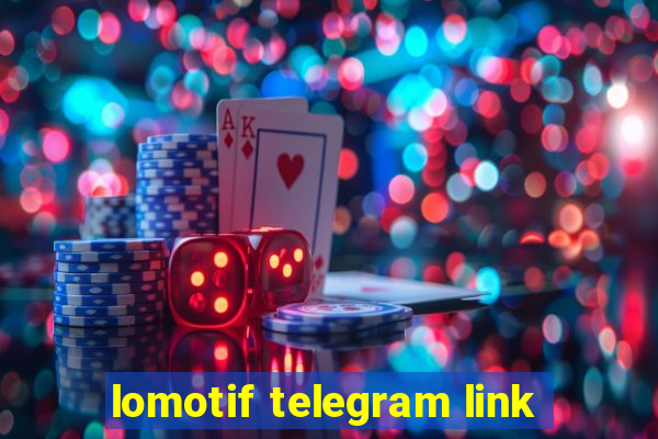 lomotif telegram link